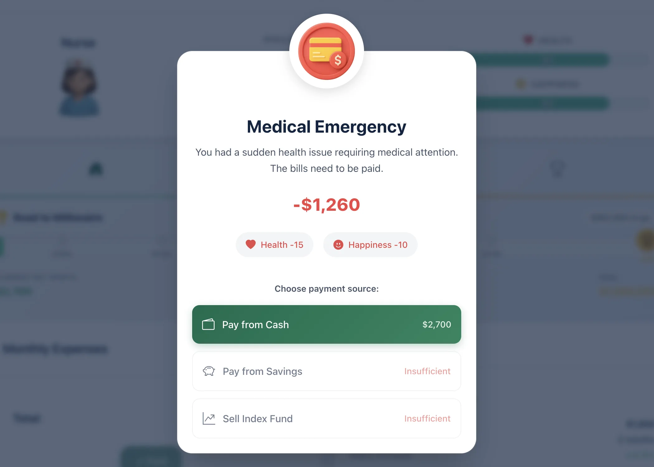 Medical Emergency life event in the Ricco financial simulation game costing $1,260 with -15 health and -10 happiness, with the choice to pay from cash, pay from savings, or sell index fund shares